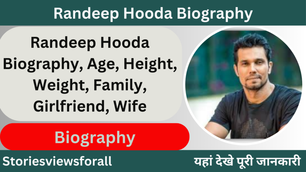 Randeep Hooda Biography