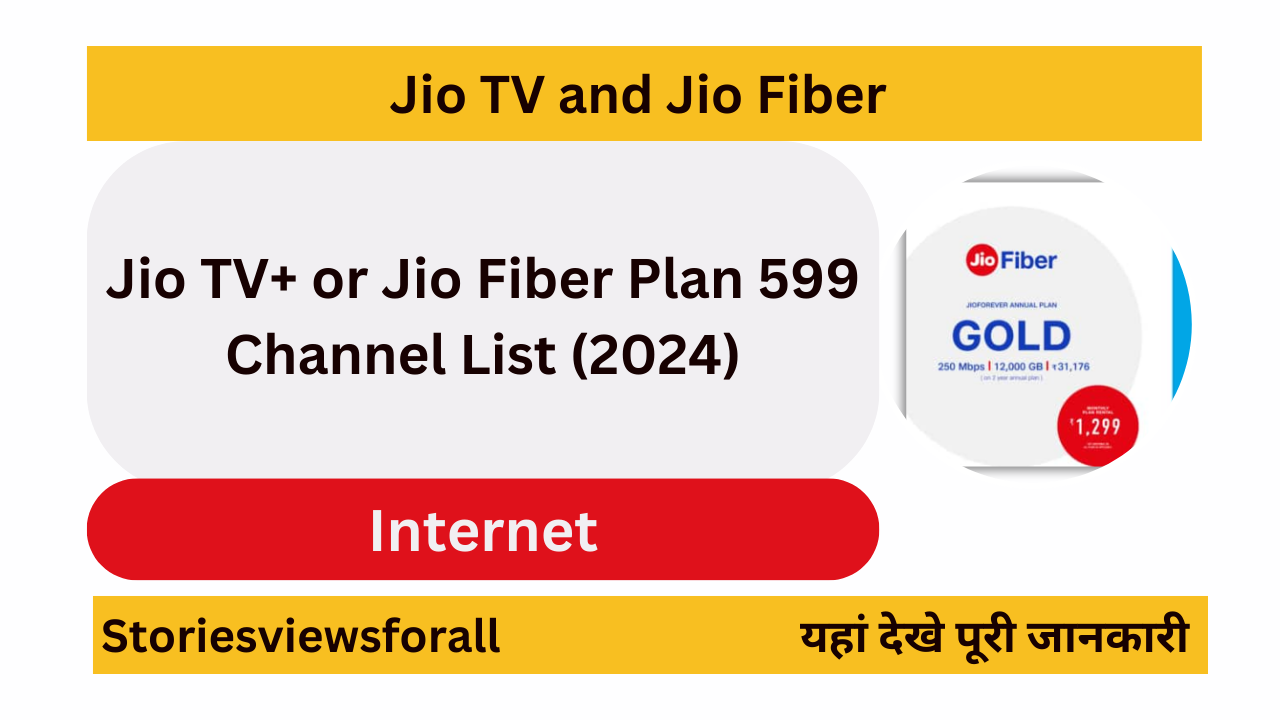 Jio TV+ or Jio Fiber Plan 599 Channel List (2024)