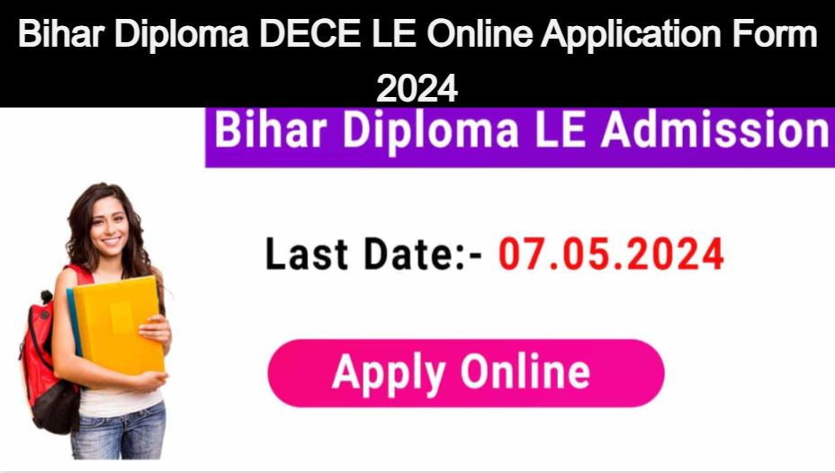 Bihar Diploma DECE LE Online Application Form