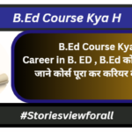 B.Ed Course Kya H