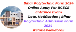 Bihar Polytechnic Form 2024