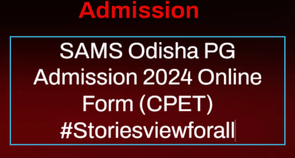 SAMS Odisha PG Admission 2024