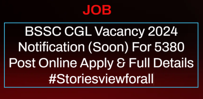 BSSC CGL Vacancy 2024 Notification (Soon) 