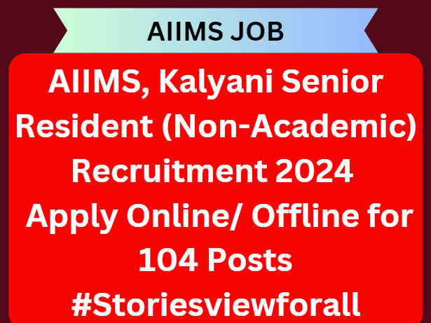 AIIMS, Kalyani Senior Resident (Non-Academic)