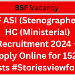 BSF ASI (Stenographer) & HC (Ministerial) Recruitment