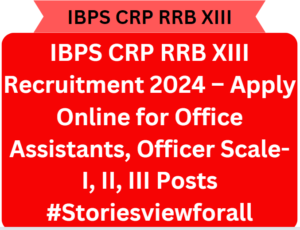 IBPS CRP RRB XIII Recruitment 2024