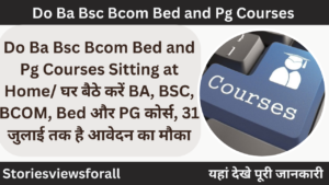 Do Ba Bsc Bcom Bed and Pg Courses Sitting at Home