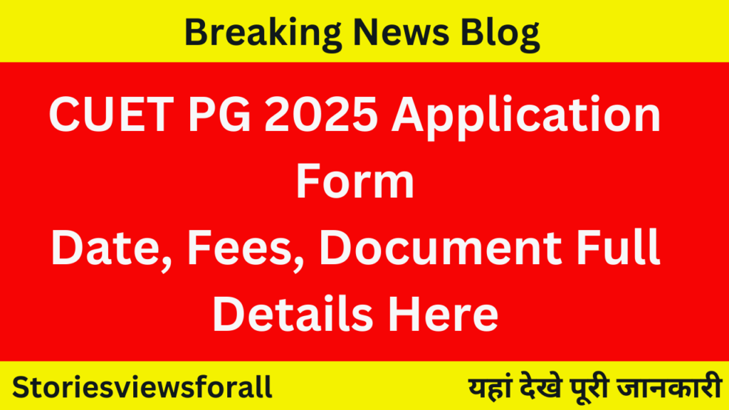 CUET PG 2025 Application Form