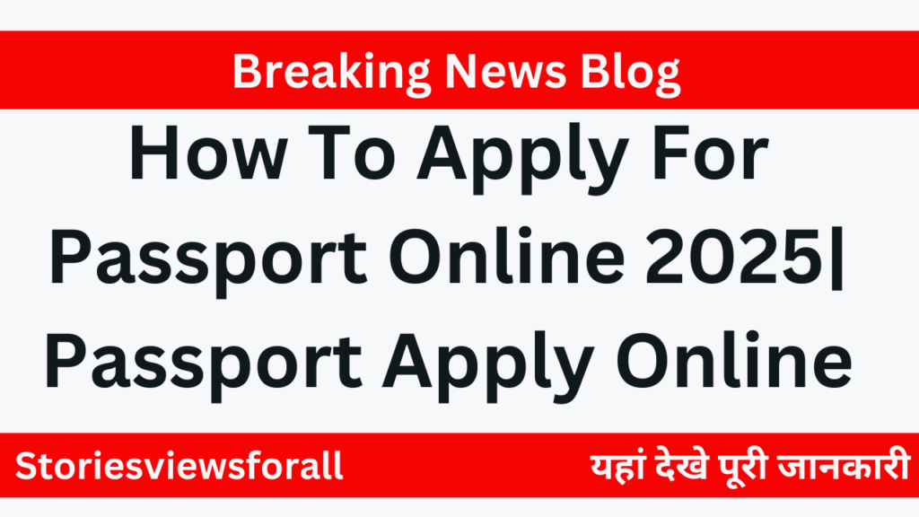 How To Apply For Passport Online