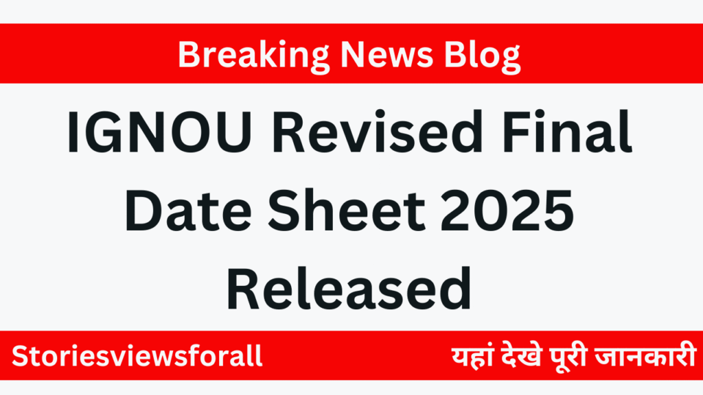 IGNOU Revised Final Date Sheet 2025 Released